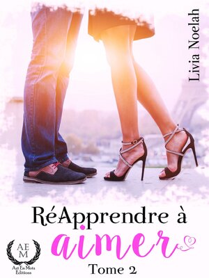 cover image of Ré-apprendre à aimer--Tome 2